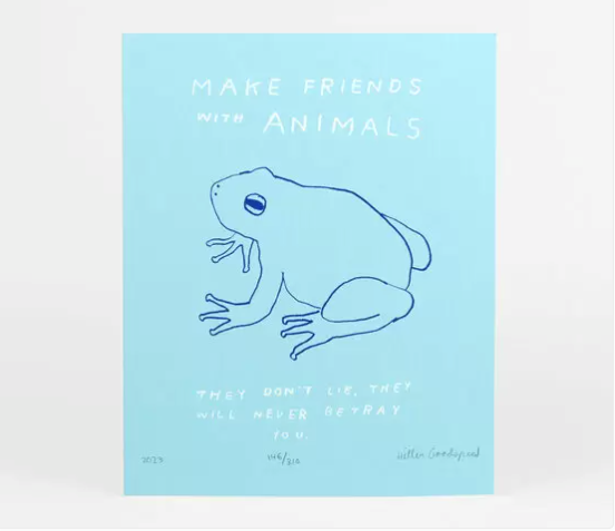 Hiller Goodspeed - Make Friends With Animals Print (8x10")