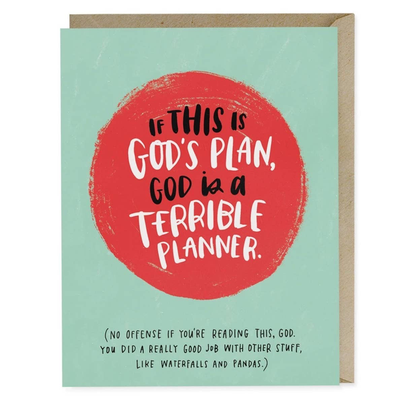 God Is A Terrible Planner (No Offense..) Card