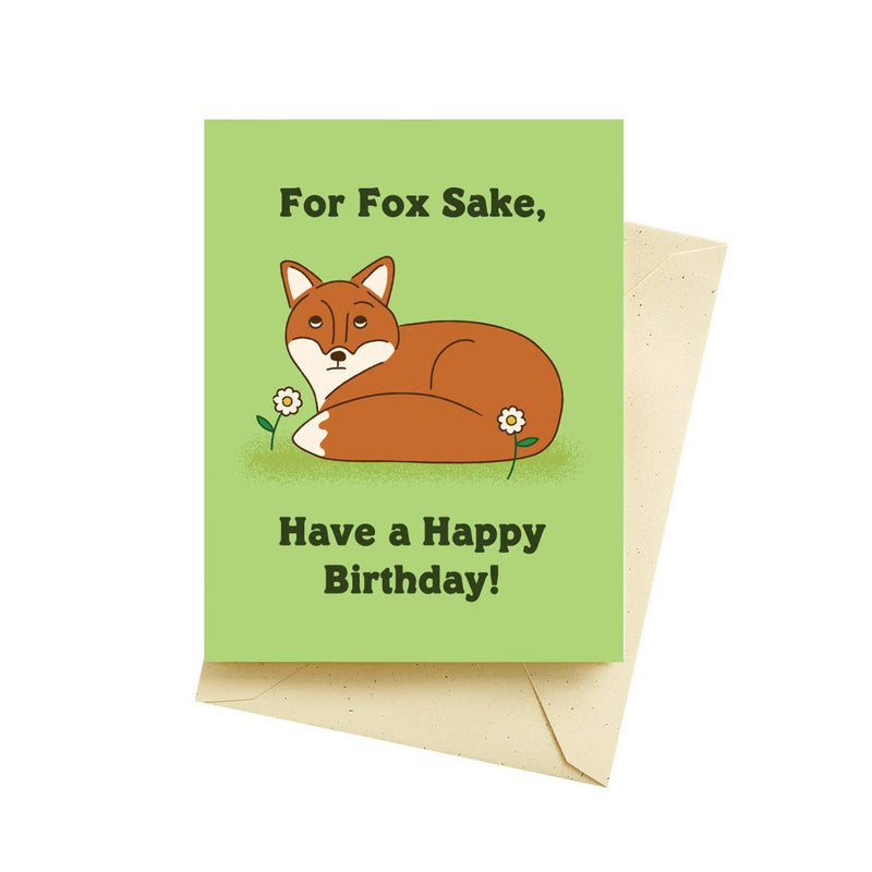 Fox Sake Birthday Card