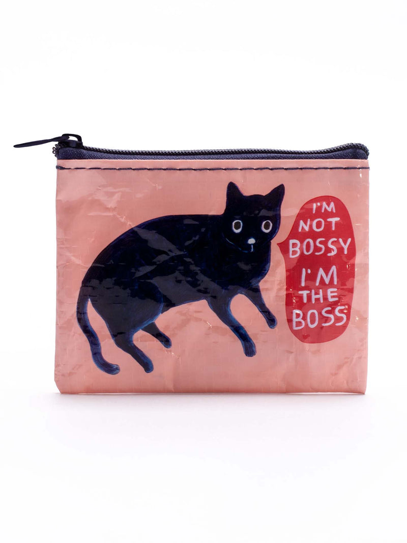 I'm Not Bossy, I'm the Boss. Coin Purse