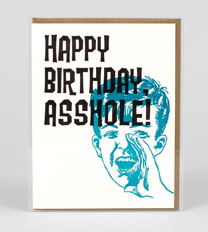 Happy Birthday, Asshole Card