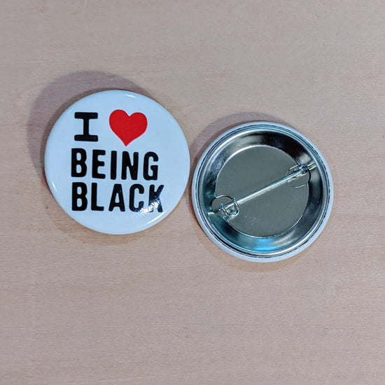 I (Heart) Being Black Button