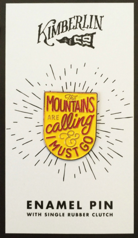 The Mountains Are Calling Enamel Pin
