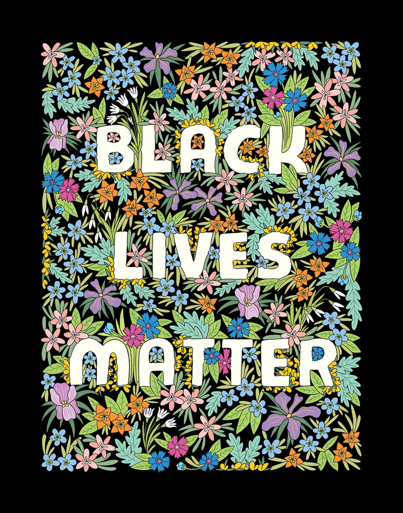 Black Lives Matter Floral Print (11" x 14")