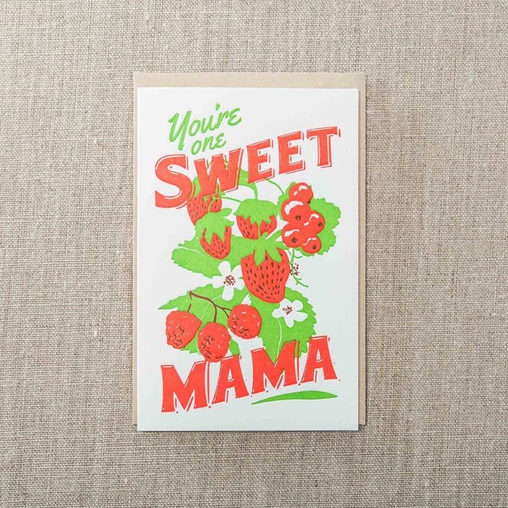You're One Sweet Mama Card