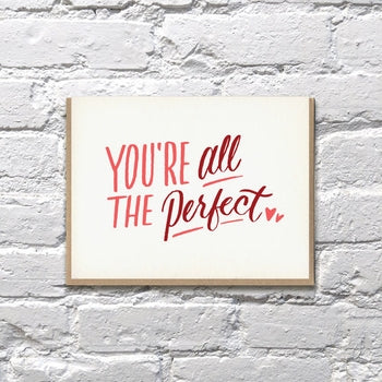 You're All The Perfect Card