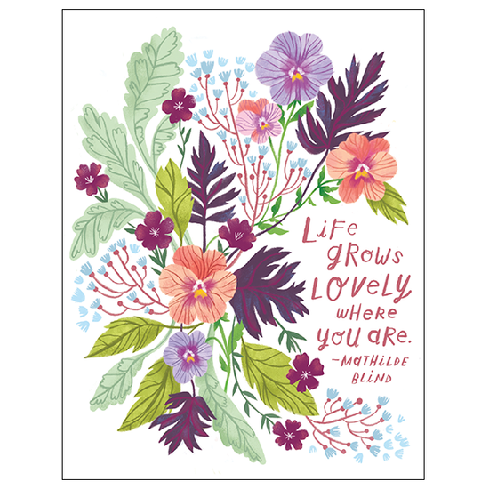 Life Grows Lovely Birthday Card