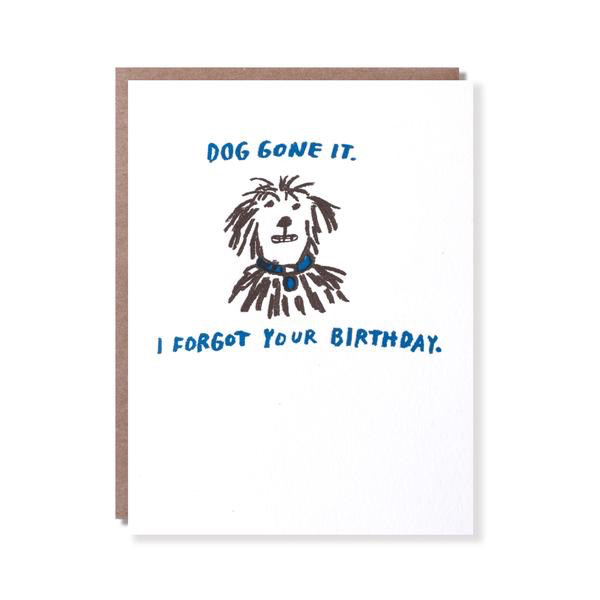Dog Gone It Belated Birthday Card