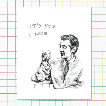 It's You I Like Print (8x10")
