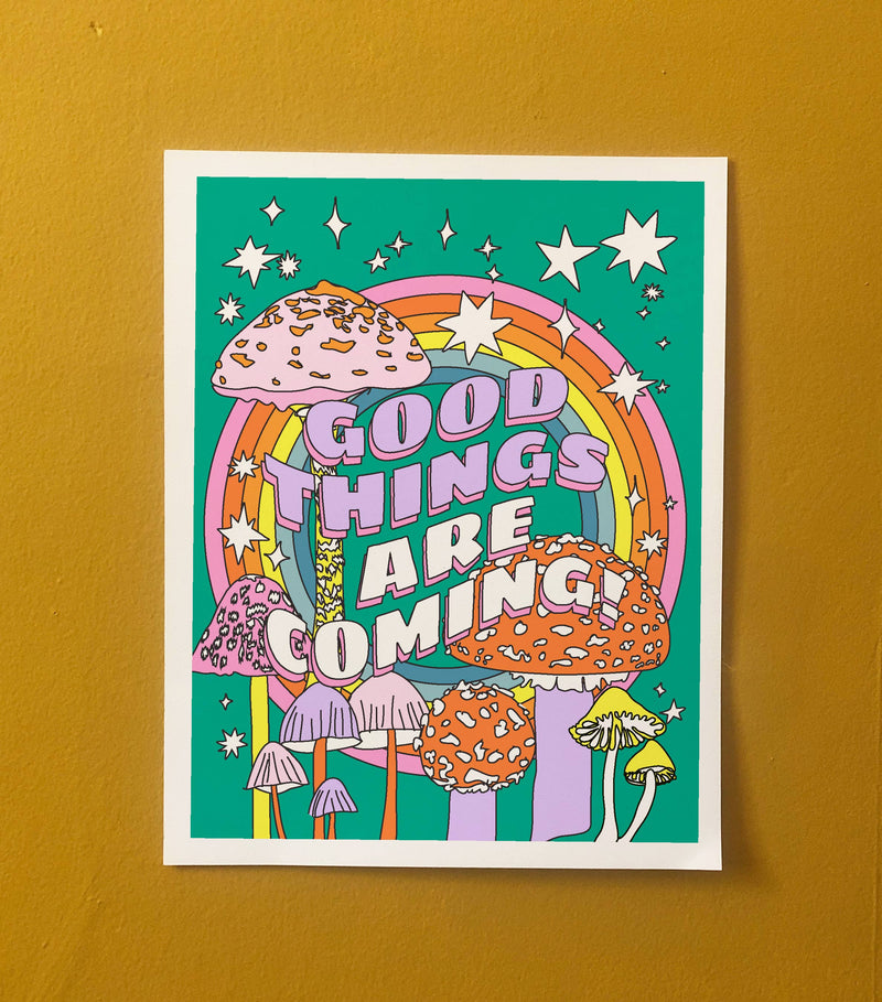 Good Things Are Coming Print (11x14")