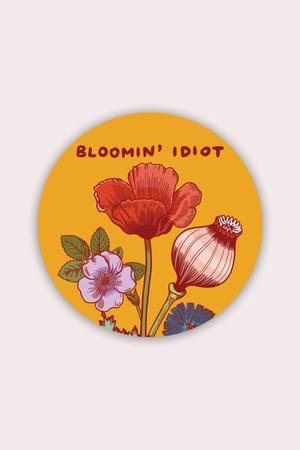 Bloomin’ Idiot Vinyl Sticker