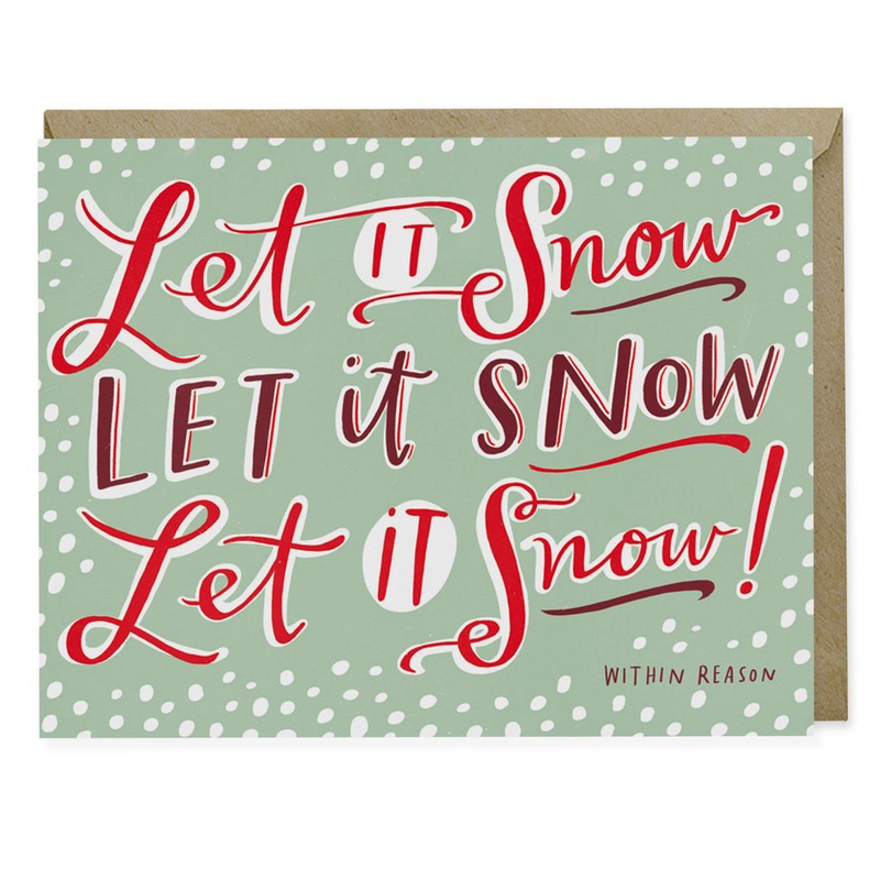 Let It Snow (Within Reason) Card
