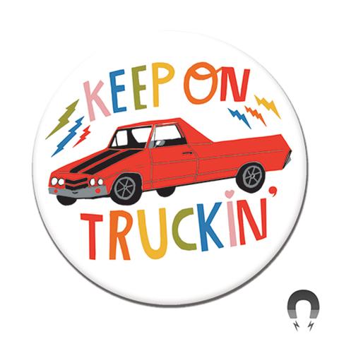 Keep On Truckin' Magnet