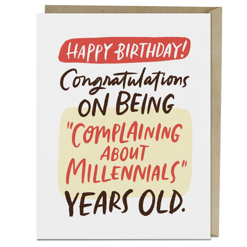 Complaining About Millenials Birthday Card
