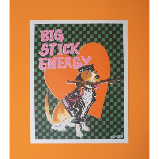 Big Stick Energy Print (11x14")