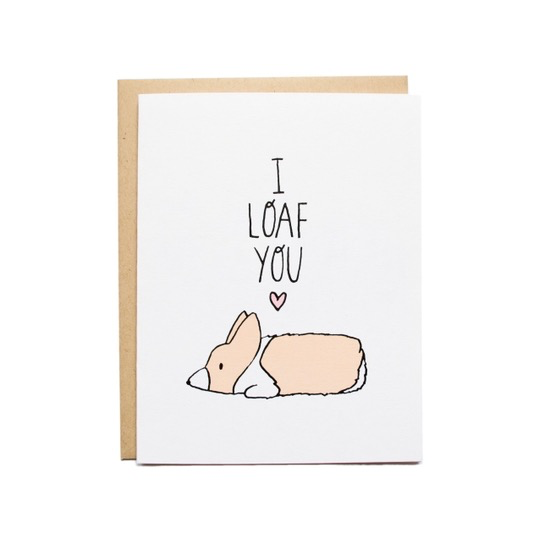 I Loaf You Card