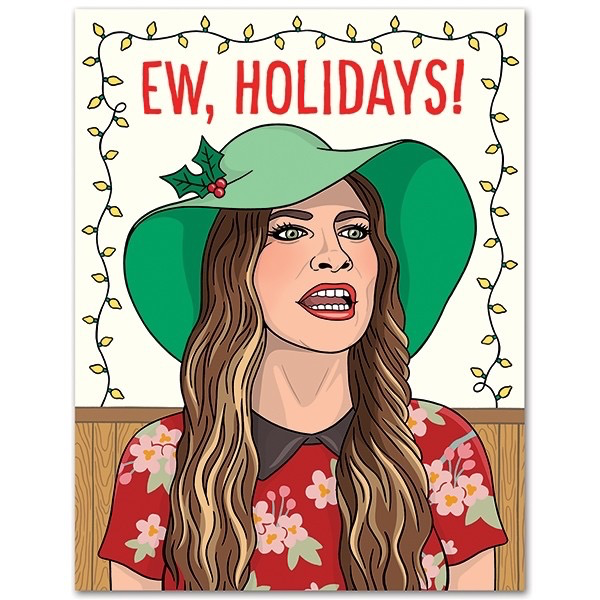 Ew, Holidays! Card
