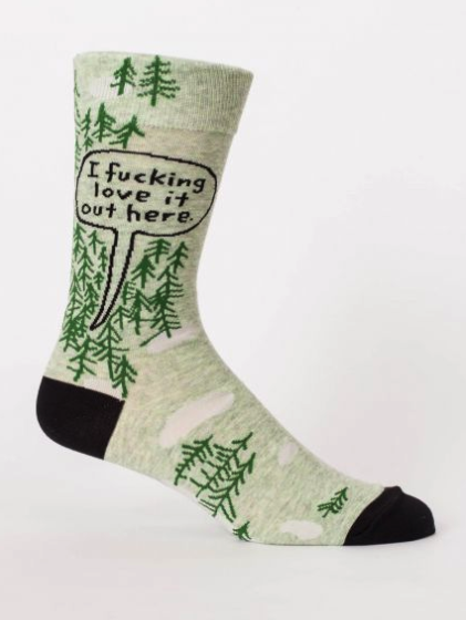 Fucking Love it Out Here Crew Socks