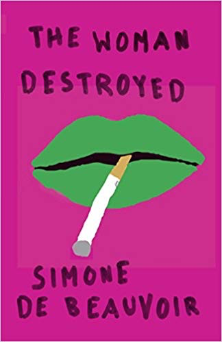 The Woman Destoryed - Simone De Beauvoir
