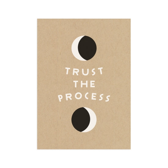 Trust The Process Screen Print (5x7)