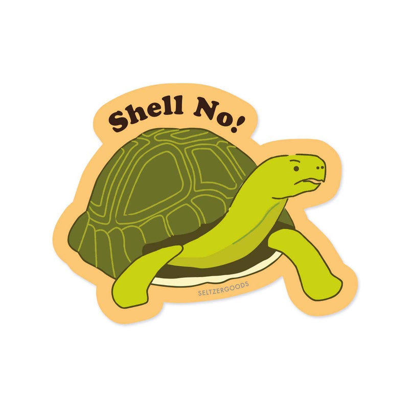 Shell No Turtle Sticker