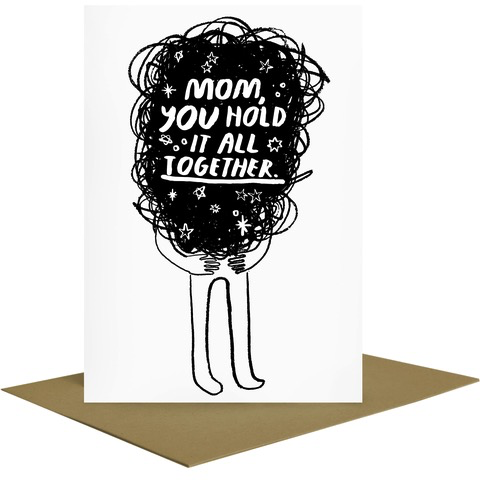 Hold It All Together Mother's Day Card