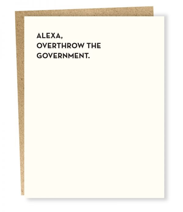 Alexa, Overthrow the Government Card