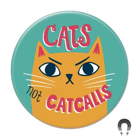 Cats Not Catcalls Magnet
