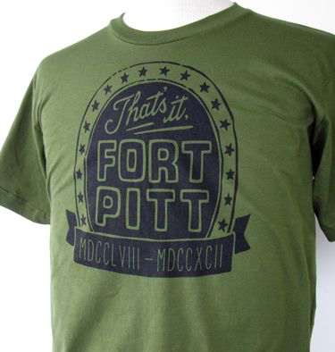 That's it, Fort Pitt T-Shirt