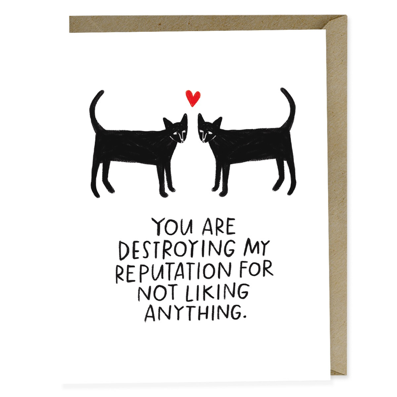 Destroying My Reputation Love Card