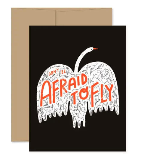 Don't Be Afraid to Fly Card