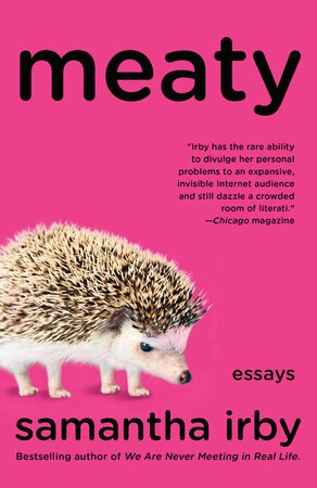 Meaty Essays by Samantha Irby