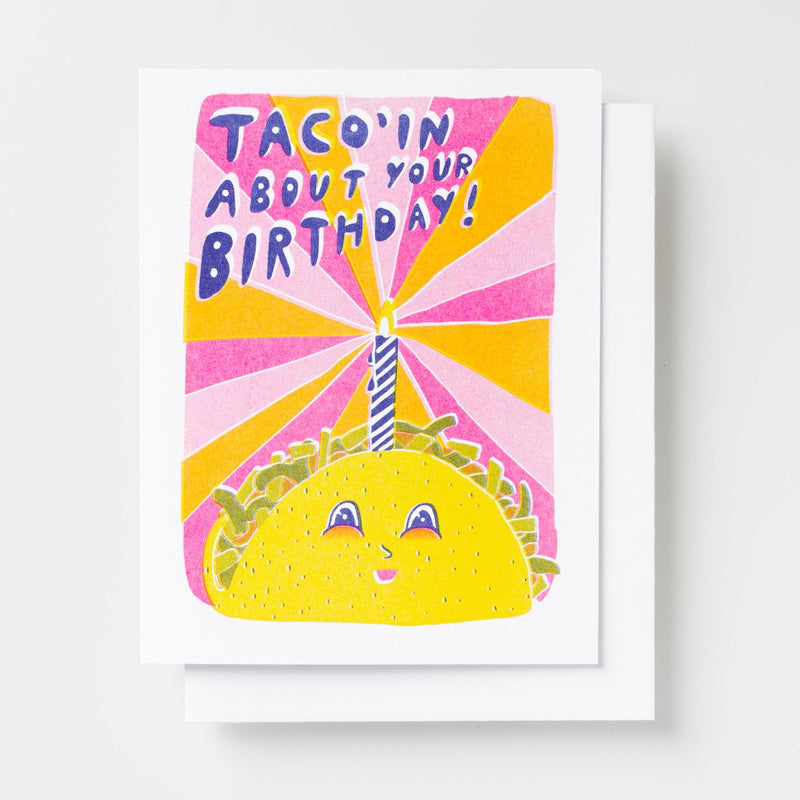 Taco'in About Your Birthday Card