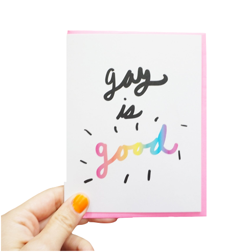 Gay is Good Card