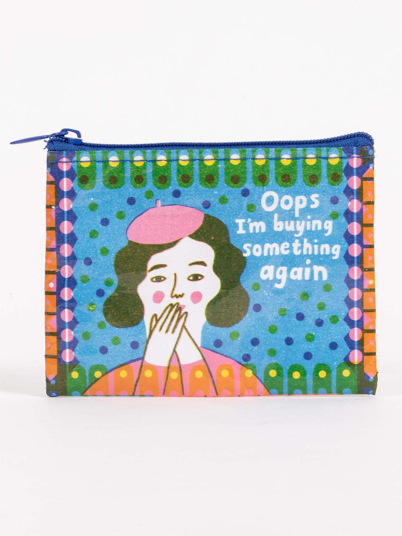 Oops I'm Buying Something Coin Purse