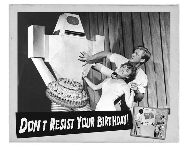 Don't Resist Your Birthday Card